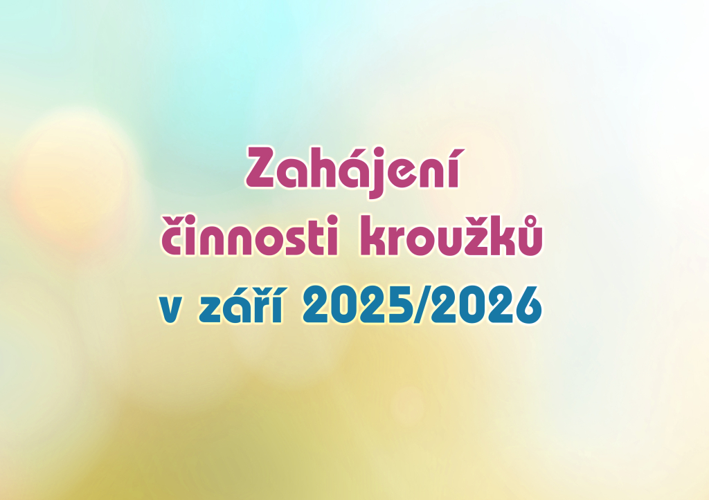 Zahájení činnosti kroužků