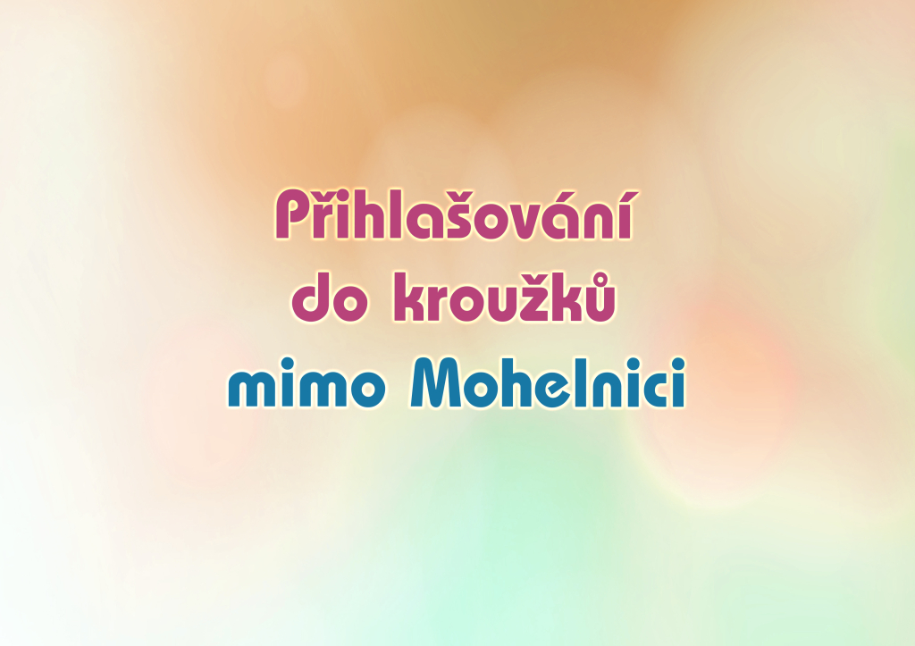 Přihlašování do kroužků mimo Mohelnici