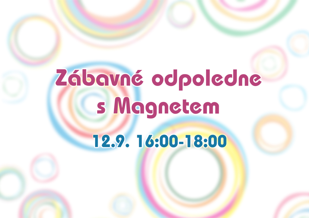Zábavné odpoledne s Magnetem