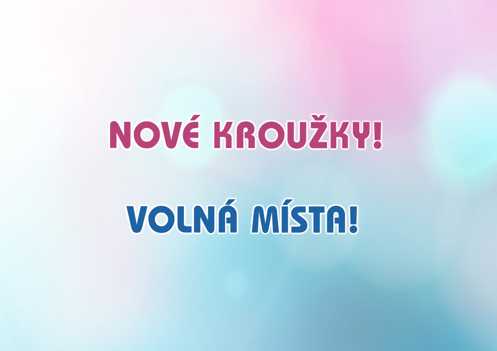 Novinky a volná místa v kroužcích