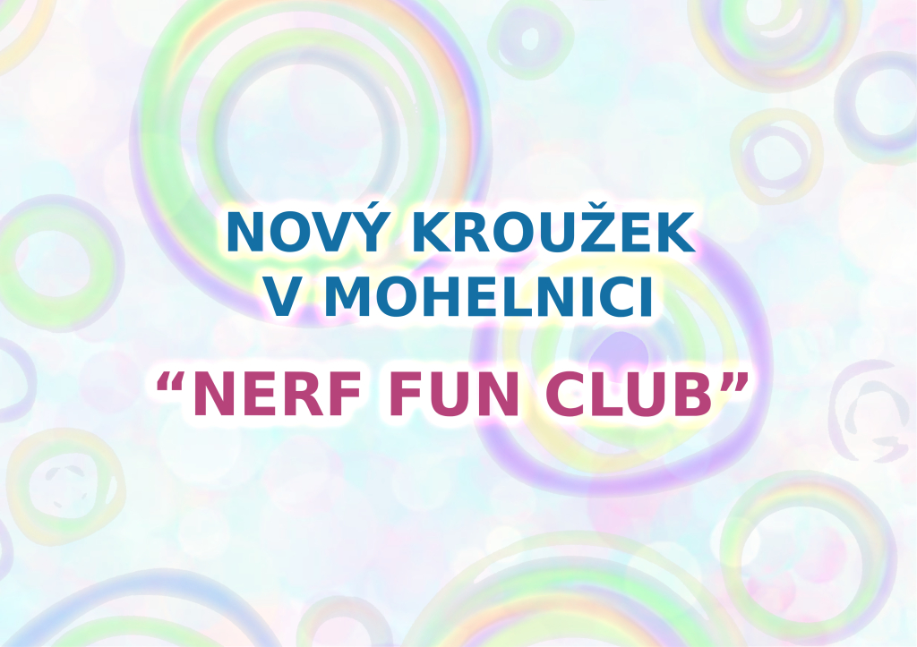 Nový kroužek v Mohelnici - NERF FUN CLUB
