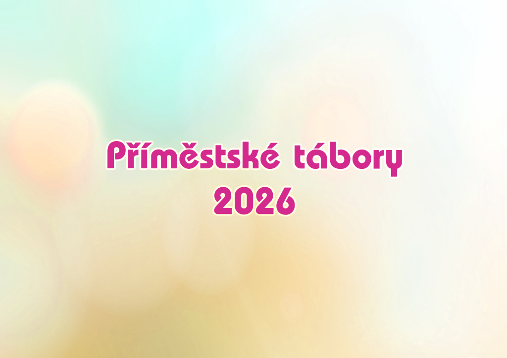 Příměstské tábory 2026