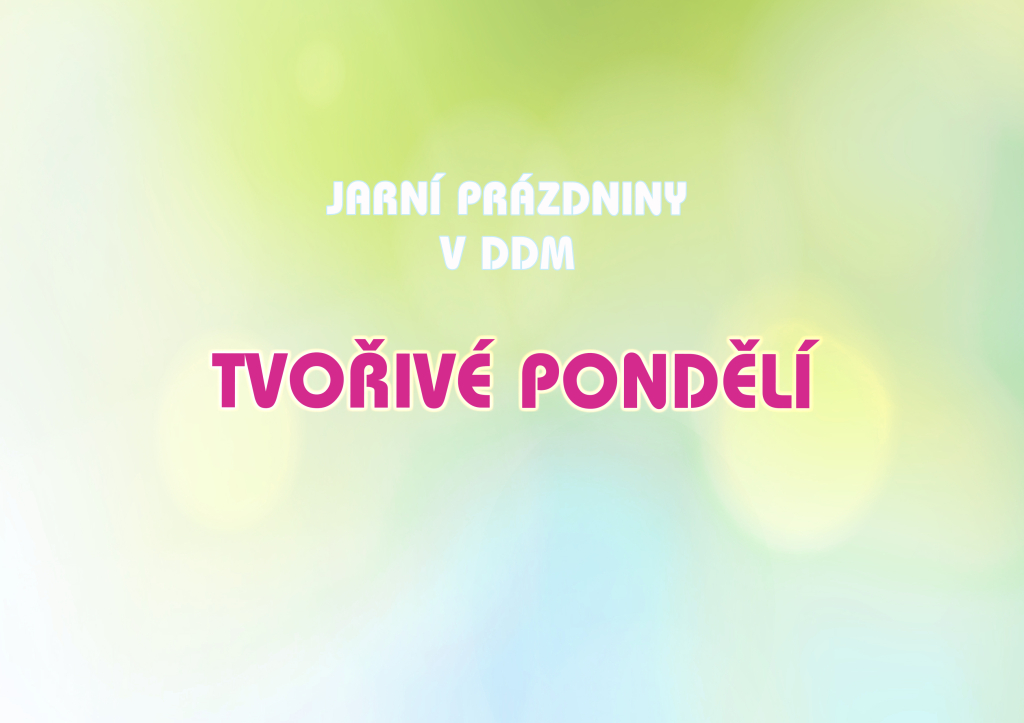 TVOŘIVÉ PONDĚLÍ
