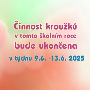 Ukončení činnosti kroužků