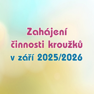 Zahájení činnosti kroužků