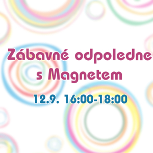 Zábavné odpoledne s Magnetem